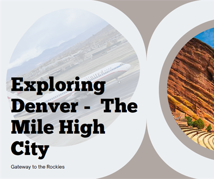 Exploring Denver - The Mile High City